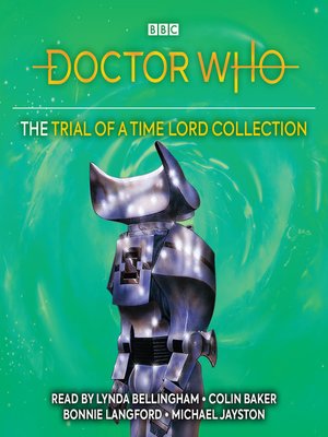 cover image of Doctor Who, The Trial of a Time Lord Collection
